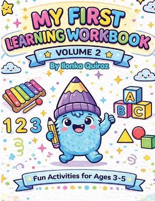 My First Learning Workbook - Volume 2 - Ilonka Quiroz - cover
