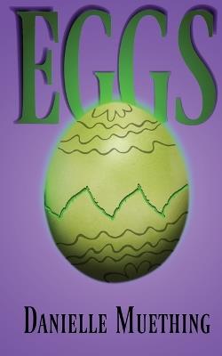 Eggs - Danielle Muething - cover