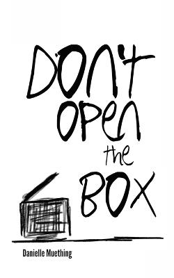 Don't Open the Box - Danielle Muething - cover
