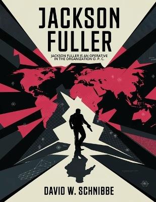 Jackson Fuller - David W Schnibbe - cover