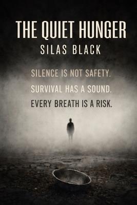 The Quiet Hunger - Silas Black - cover