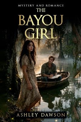 The Bayou Girl - Ashley Dawson - cover