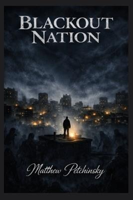 Blackout Nation - Matthew Petchinsky - cover