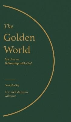 The Golden World - Eric Gilmour - cover