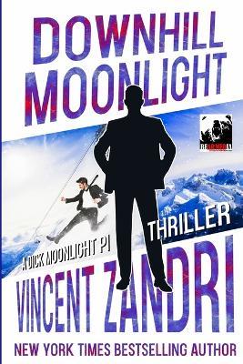 Downhill Moonlight - Vincent Zandri - cover