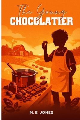 The Young Chocolatier - M E Jones - cover