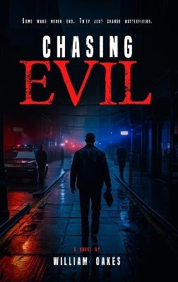 Chasing Evil - William C Oakes - cover