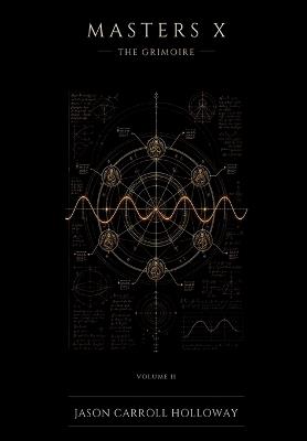 Masters X: The Grimoire - Jason C Holloway - cover