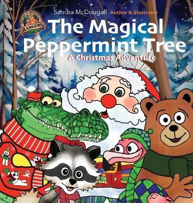 The Magical Peppermint Tree: A Christmas Adventure - Sandra McDougall - cover