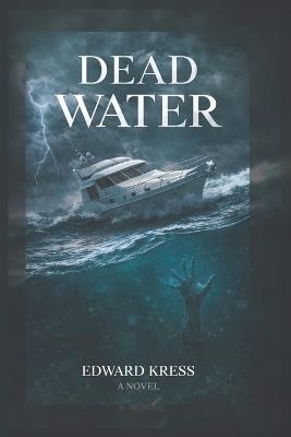 Dead Water - Edward Kress - cover