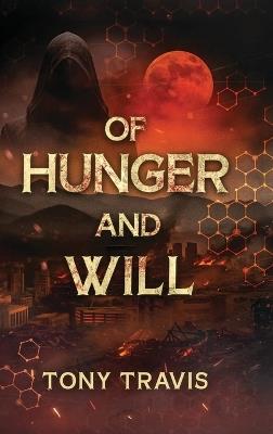 Of Hunger and Will - Tony Travis - cover