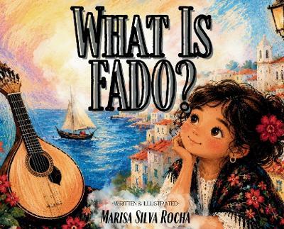 What is Fado? - Marisa Silva Rocha - cover