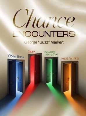 Chance Encounter - George Buzz Markert - cover