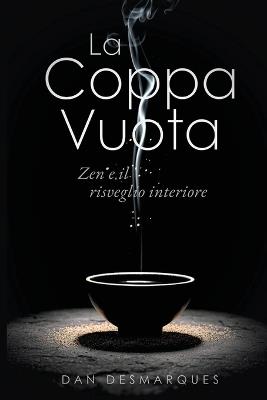 La Coppa Vuota: Zen e il Risveglio Interiore - Dan Desmarques - cover