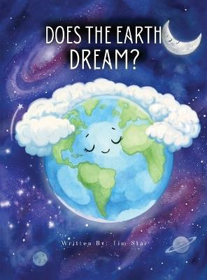 Does The Earth Dream - Tim Star - cover