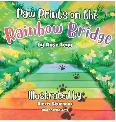 Paw Prints on the Rainbow Bridge - Legg - cover