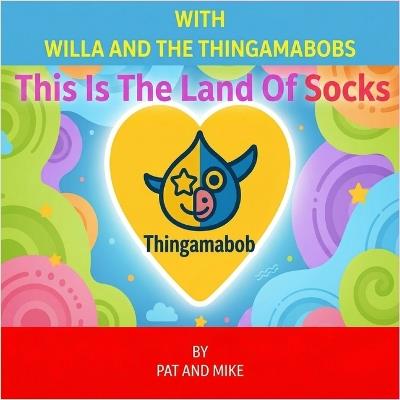 With Willa and the Thingamabobs - Pat And Mike - cover