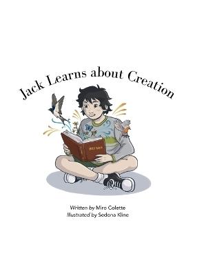 Jack Learns About Creation - Miro Colette - cover