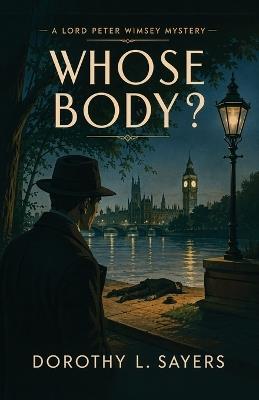 Whose Body?: The First Lord Peter Wimsey Mystery - Dorothy Sayers - cover