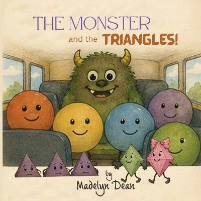 The Monster and the Triangles - Madelyn Dean - cover