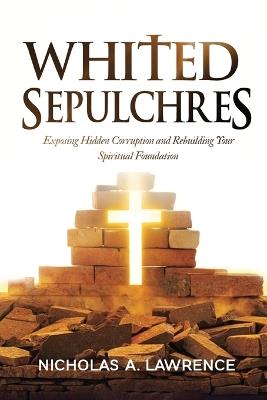 Whited Sepulchres - Nicholas Lawrence - cover