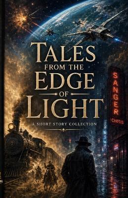 Tales From The Edge Of Light - Mark Castleberry,Charles Colton,Delmar Fletcher - cover