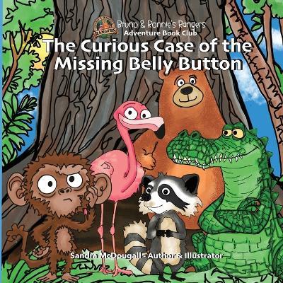 The Curious Case of the Missing Belly Button - Sandra K McDougall - cover