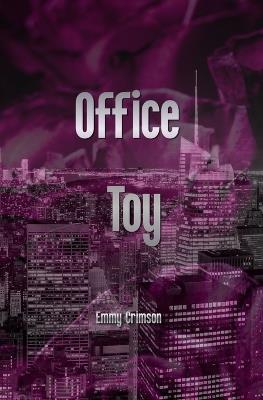 Office Toy - Emmy Crimson - cover