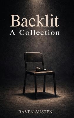 Backlit-A Collection - Raven Austen - cover