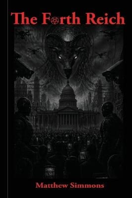 The Fourth Reich - Matthew Simmons - cover