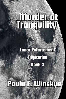 Murder at Tranquility - Paula F Winskye - cover
