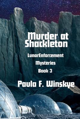 Murder at Shackleton - Paula F Winskye - cover