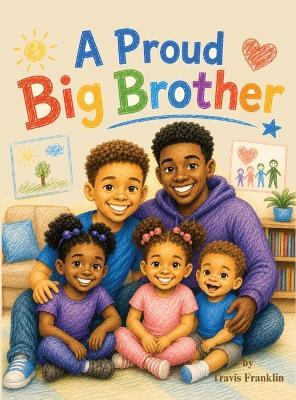 A Proud Big Brother - Travis Franklin - cover