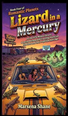 Lizard in a Mercury - Marsena Shane - cover