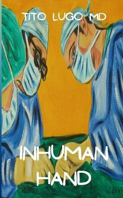 Inhuman Hand - Tito Lugo - cover