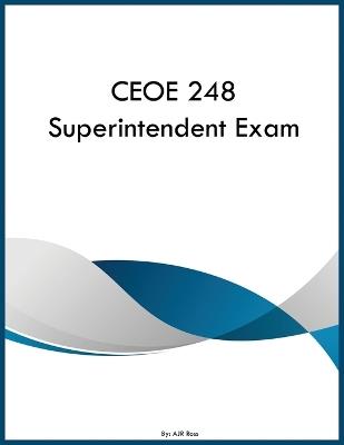 CEOE 248 Superintendent Exam - Ajr Ross - cover
