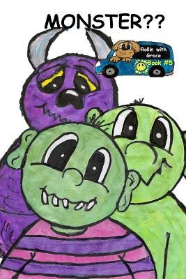 Monster - Rollin with Grace Book # 5 - Grace Rollin - cover