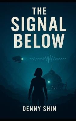 The Signal Below - Denny Shin - cover