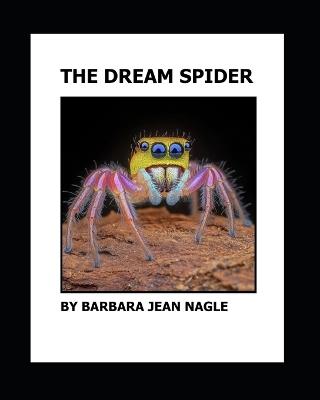 The Dream Spider - Barbara Jean Nagle - cover