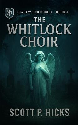 The Whitlock Choir - Scott P Hicks - cover