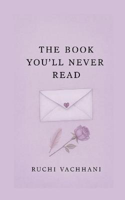The Book You'll Never Read - Ruchi Vachhani - cover