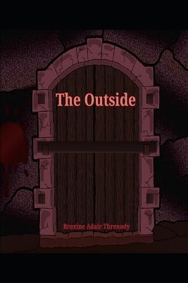The Outside - Broxine Adair Threnody - cover