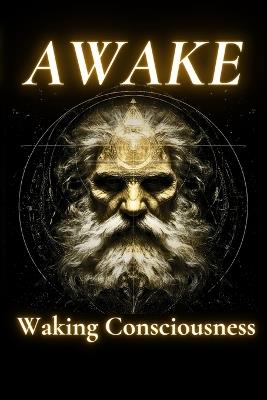 Awake: Waking Consciousness - Rumi Bumi - cover