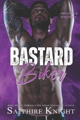 B*stard Biker: MC Romance - Sapphire Knight - cover