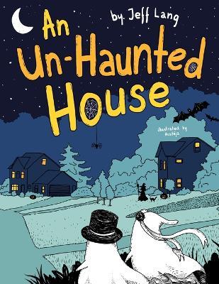 An Un-Haunted House - Jeff Lang - cover