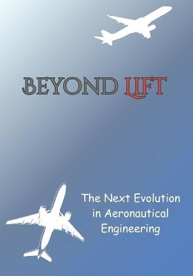 Beyond Lift: The Next Evolution in Aeronautical Engineering - P 24 - cover