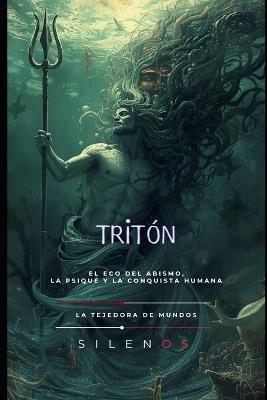 Tritón: El Eco del Abismo - Manuel Rodsua,Cristina Lobo,La Tejedora de Mundos (Silenos) - cover