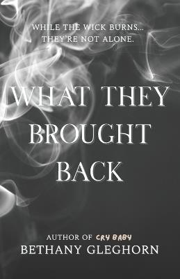 What They Brought Back - Bethany Gleghorn - cover