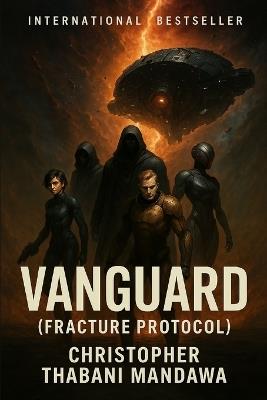 Vanguard: Fracture Protocol - Christopher Thabani Mandawa - cover