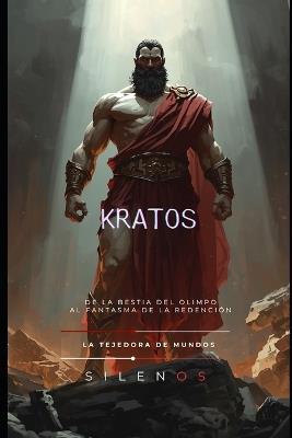 Kratos: El Puño del Orden Divino - Manuel Rodsua,Cristina Lobo,La Tejedora de Mundos (Silenos) - cover